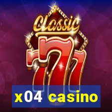 x04 casino